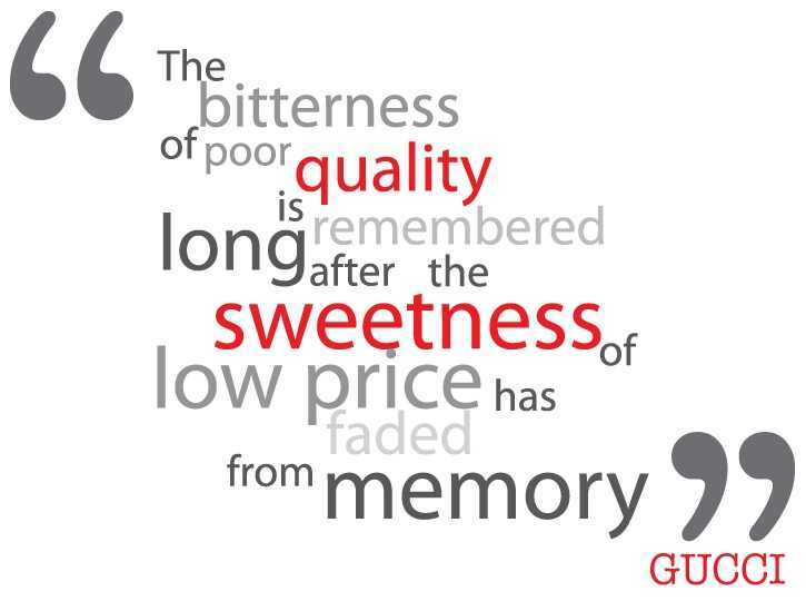 Quote, Quality, Low price is not always best